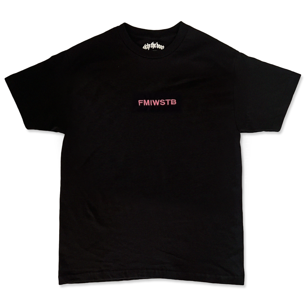 THE "FMIWSTB" TEE