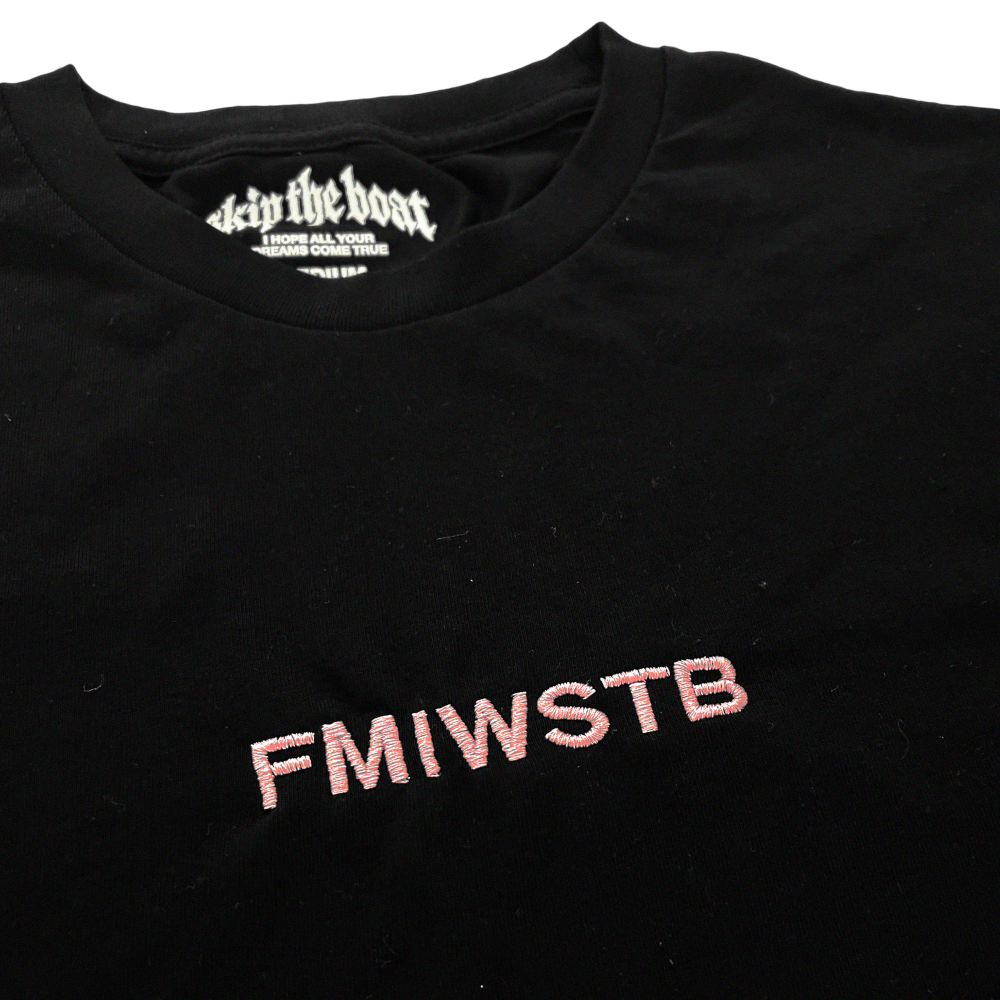 THE "FMIWSTB" TEE